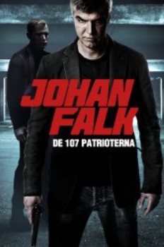 poster Johan Falk: De 107 patrioterna