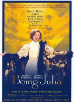 poster Being Julia
          (2004)
        