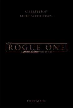 poster The Rogue One: A Star Wars Toy Story
          (2016)
        